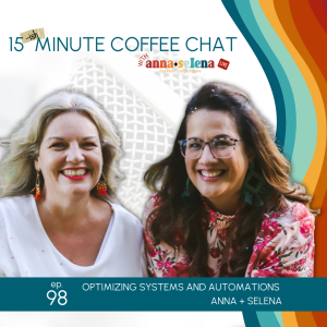 Anna and Selena on the 15{ish} Minute Coffee Chat